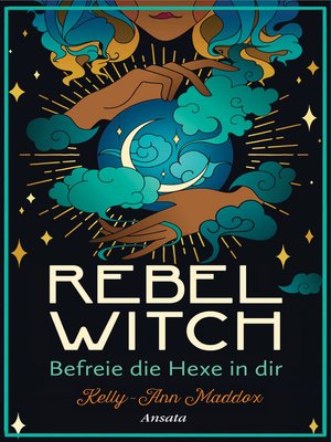 cover image of Rebel Witch – Befreie die Hexe in dir